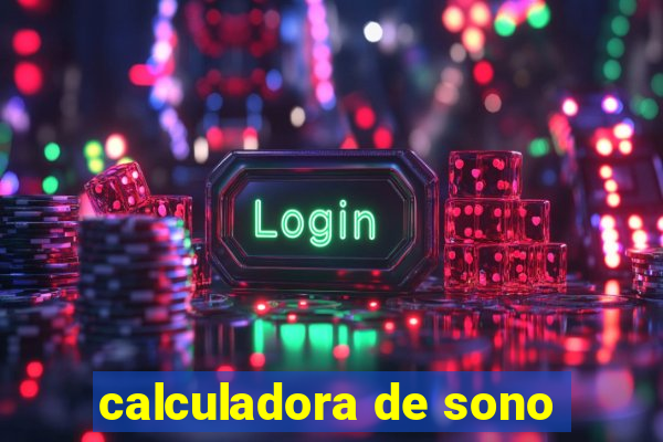 calculadora de sono